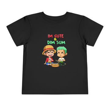 “I’m Cute and Dim Sum” One Piece Toddler Short Sleeve Tee