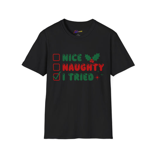 Nice, Naughty and I Tried Holiday Shirt Unisex Softstyle T-Shirt