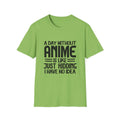 A Day without Anime is like.. Just kidding I have no idea Men's T Shirt